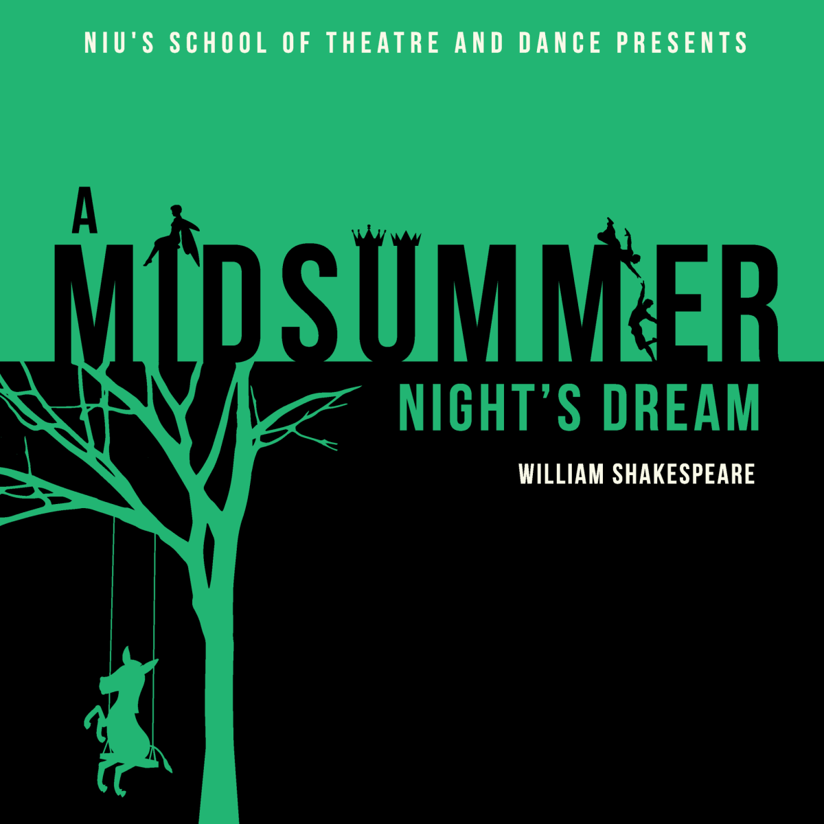 A green and black poster displays the title of the Shakespeare play A Midsummer Nights Dream. NIUs School of Theatre and Dance will continue showings of the play on Thursday. (Courtesy of Andy Dolan)