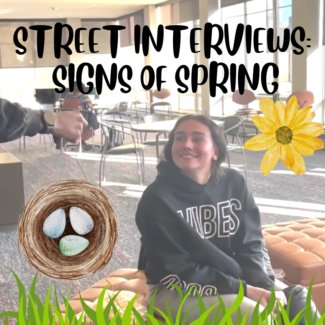 Luna Lloyd, a first-year kinesiology major, responds to a street interview prompt. What is the best sign of spring? (Northern Star Graphic)