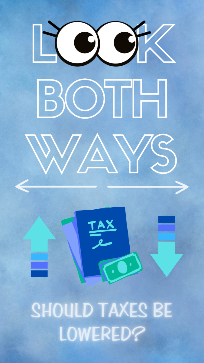 A tax form and two arrows – one pointing up and the other pointing down – sit beneath the words "Look Both Ways" and above the topic of the week. Should taxes be lowered? (Jackson Shields | Northern Star)