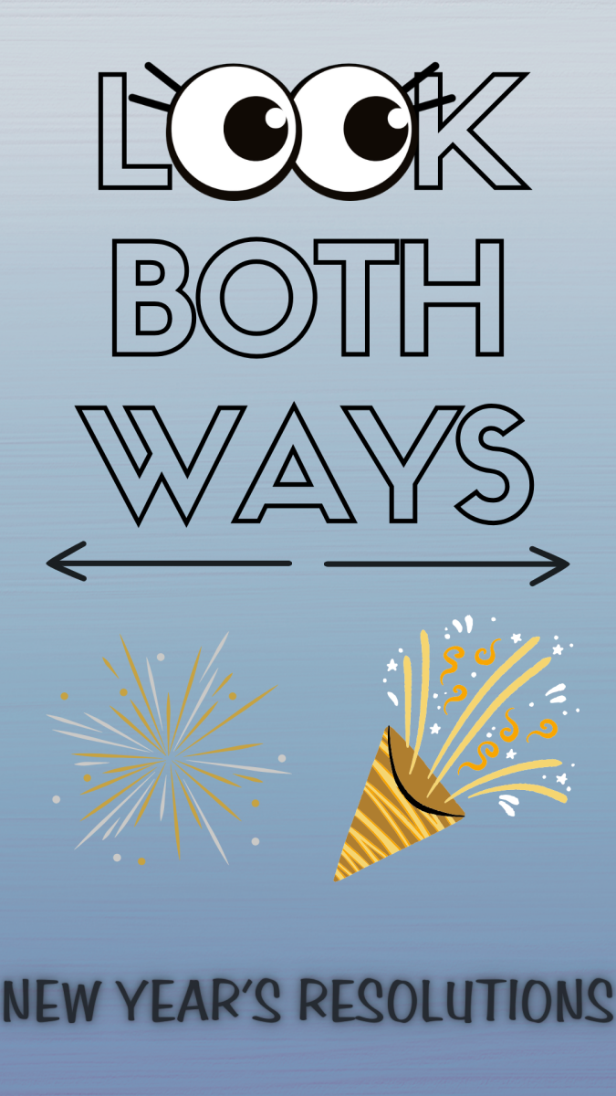 Fireworks and a party hat sit beneath the words “Look Both Ways” and above the topic of the week. Are creating New Year's resolutions pointless or not pointless? (Emily Beebe | Northern Star)