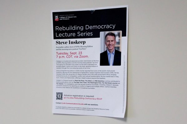 A flyer for the first lecture of the Rebuilding Democracy Lecture Series hangs on a wall. The Rebuilding Democracy Lecture Series featured award-winning journalist and NPR host Steve Inskeep on Sept. 23. (Ethan Rodriguez | Northern Star)