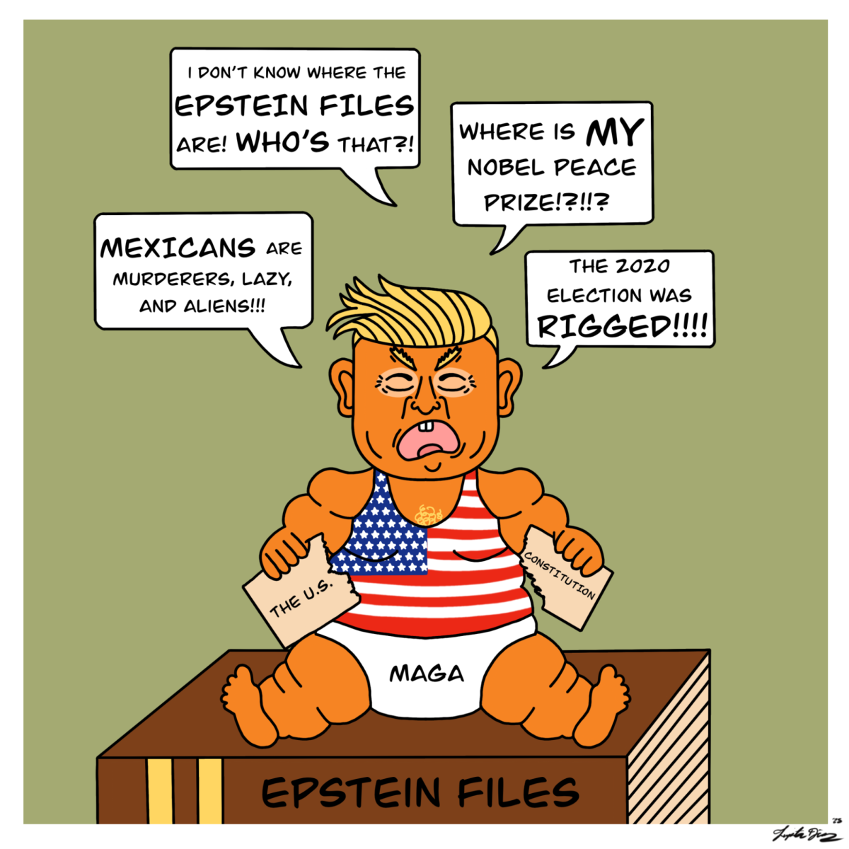 An illustration depicts President Donald Trump as a baby complaining about multiple things as he sits on the Epstein Files and rips apart the U.S. Constitution. (Lupita Diaz | Northern Star)